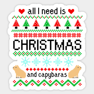 All I Need is Christmas and Capybaras Ugly Sweater Sticker